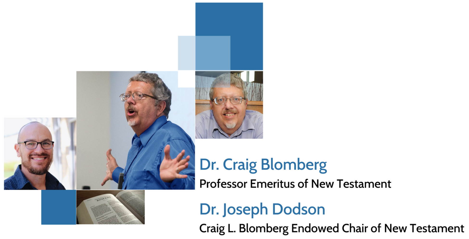 Dr. Craig L. Blomberg Endowed Chair of New Testament Lecture Interpretations of Romans 7