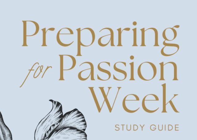 preparing for passion week study guide text