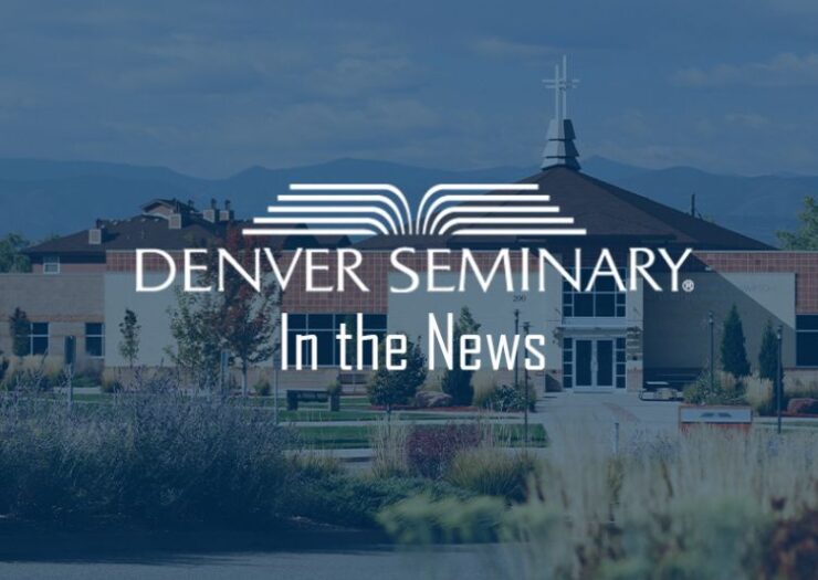 Denver Seminary I Engage Your World